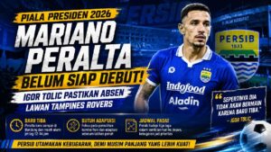 Mariano Peralta Dipastikan Absen Lawan Tampines, Persib Pilih Utamakan Adaptasi dan Kebugaran