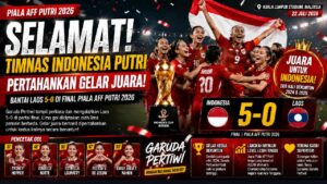 Timnas Indonesia Putri Pertahankan Gelar Juara Piala AFF 2026 Usai Bungkam Laos 5-0